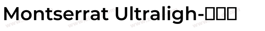 Montserrat Ultraligh字体转换
